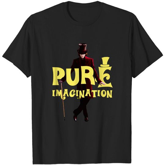Discover Pure Imagination - Willy Wonka - T-Shirt