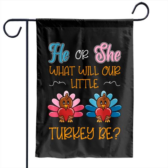 Discover He Or She What Will Our Little Turkey Be? Thanksgiving Baby Garden Flags