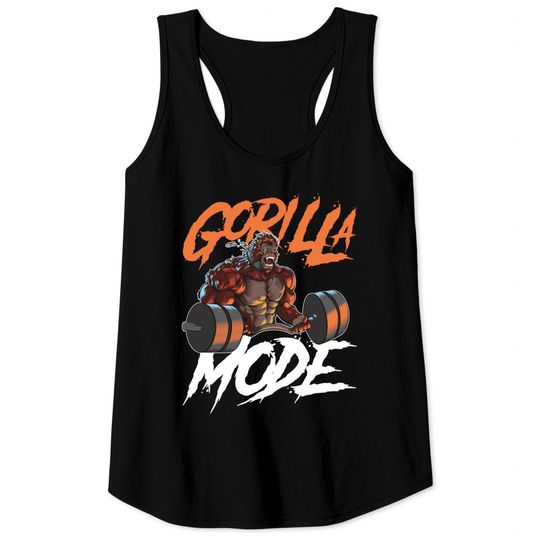 Discover Gorilla Mode Gym Beast Workout Weights Lifting Power - Gift Tank Tops