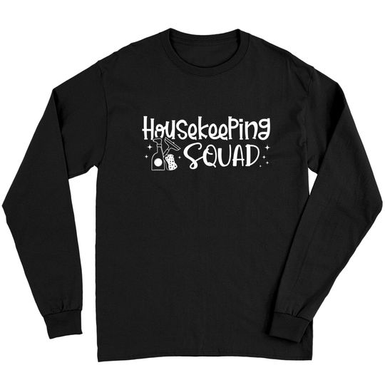 Discover Housekeeping Squad Caretaker Housekeeper Maid Gift Long Sleeves