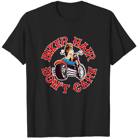 Discover Biker Hair Don't Care Motorcycle Gift Graphic T-Shirt