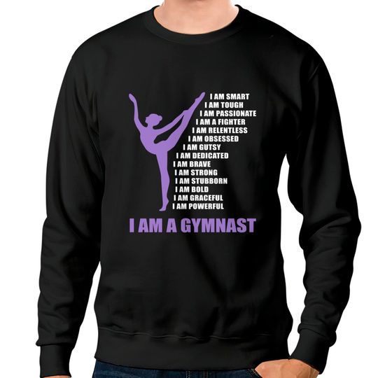 Discover I Am A Gymnast Gifts For Girls Gymnastics Gift Ideas Pullover Sweatshirts