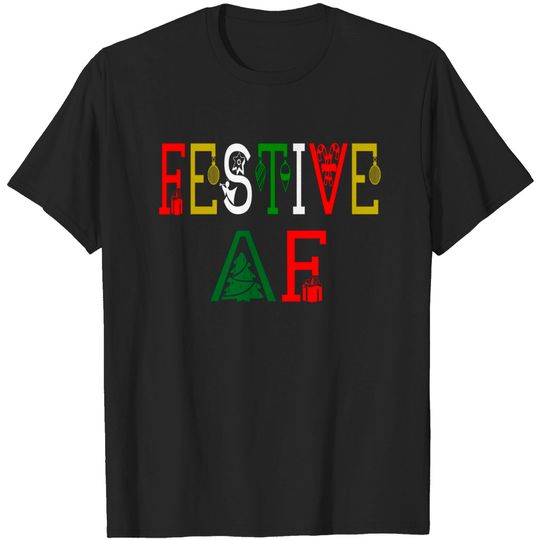 Discover Festive AF Christmas T-Shirts
