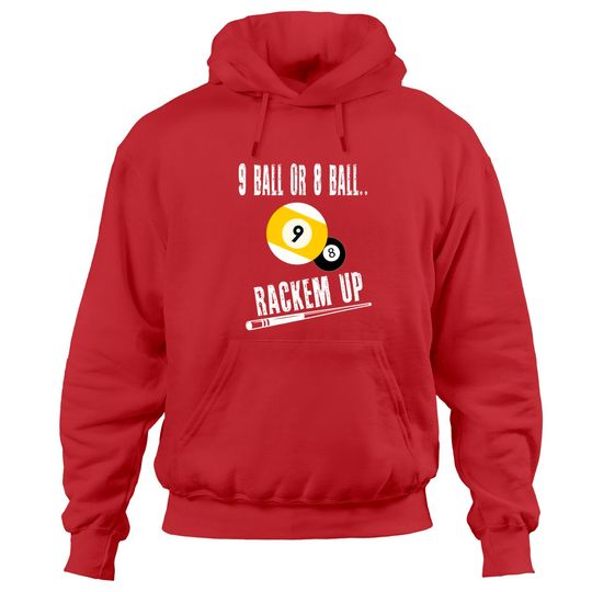 Discover 9 Ball Or 8 Ball Rackem Up Billiards Hoodies