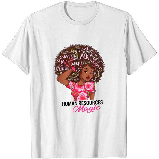 Discover Proud Human Resources That Magic Black Afro HR Job Pride T-Shirt