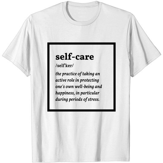 Discover Self Care - Self Care - T-Shirt