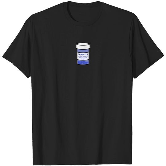 Discover Euphoria Pills - Euphoria - T-Shirt