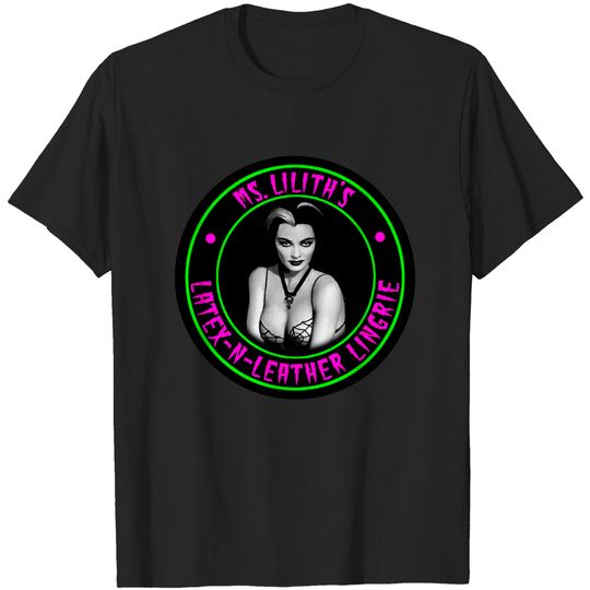 Discover MS LILITH - LATEX N LEATHER LINGERIE - Munsters - T-Shirt
