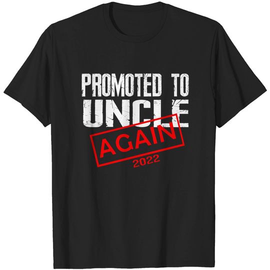 Discover Mens Promoted To Uncle Again Est 2022 Pregnancy T-Shirt