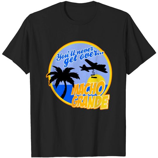 Discover Airplane Macho Grande - Airplane The Movie - T-Shirt