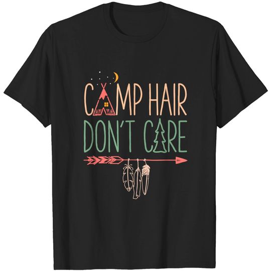 Discover Camp Hair Don't Care T-Shirt