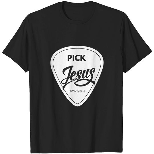 Discover Pick Jesus Christian - Christian Clothing - T-Shirt