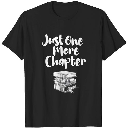 Discover Just One More Chapter T Shirt