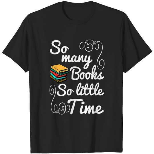 Discover So Many Books Little Time T-Shirt