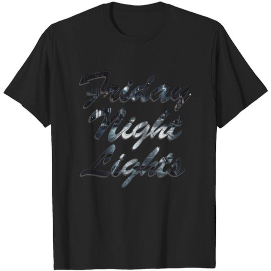 Discover Friday Night Lights - Friday Night Lights - T-Shirt