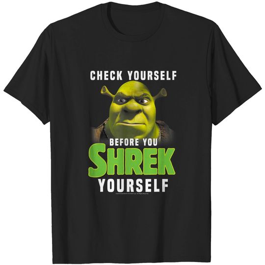 Discover Shrek Check Yourself Before You Shrek Yourself T-Shirt