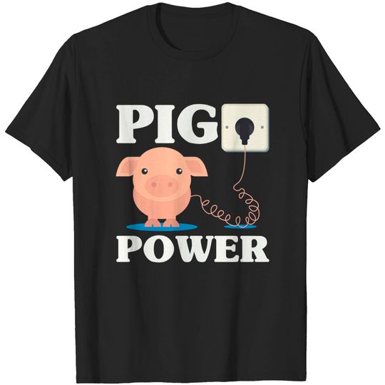 Discover Pig Power - Piggy Curly Tail Electric Outlet - Pigs - T-Shirt