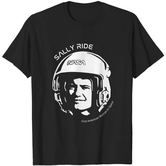 Discover Women in Space: Sally Ride - Women In Space - T-Shirt