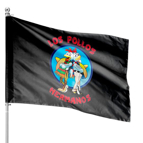 Discover Los Pollos Hermanos - Breaking Bad - House Flags