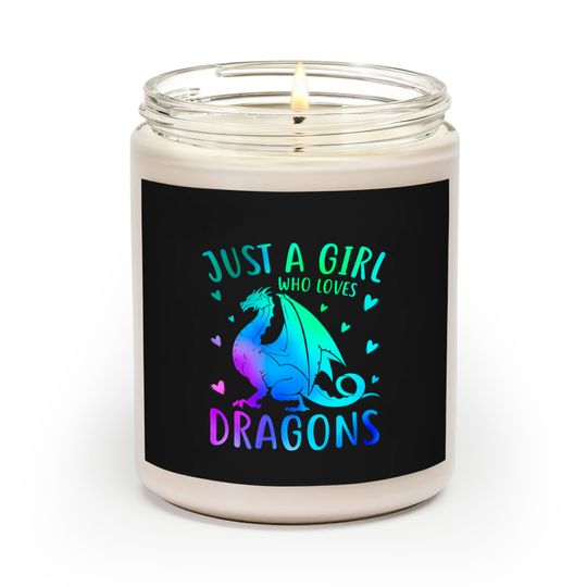 Discover Just A Girl Who Loves Dragons Scented Candles