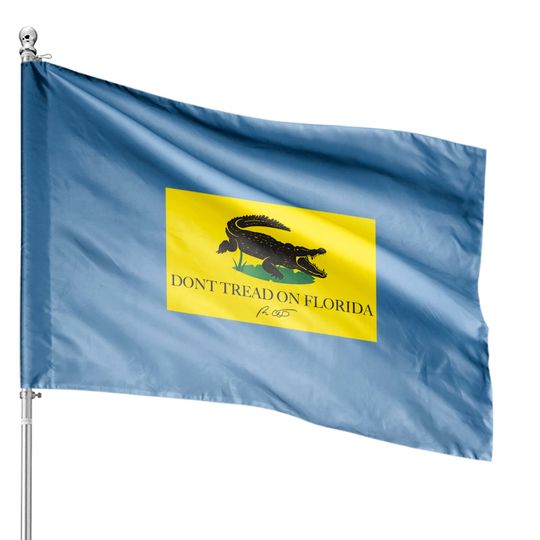 Discover Don't Tread On Florida House Flags