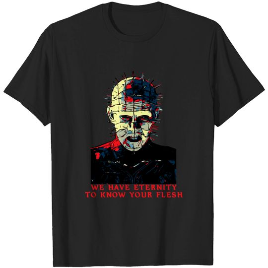 Discover Hellraiser Pinhead Eternity Quote - Hellraiser - T-Shirt