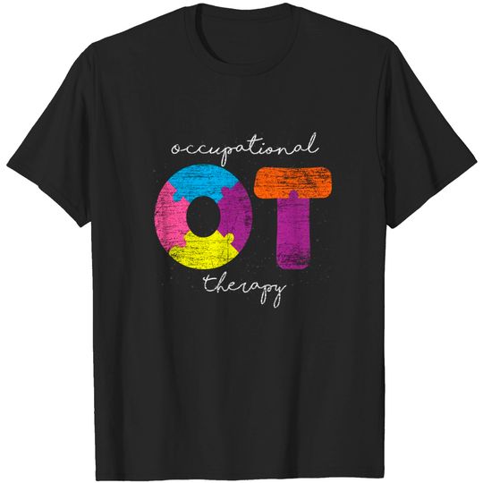 Discover Occupational Therapist Health Care OT Occupational Therapy T-Shirt