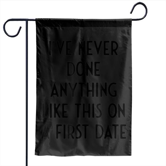 Discover White Lie Garden Flags Not On The First Date