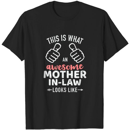 Discover This is what an awesome mother-in-law looks like T-Shirt