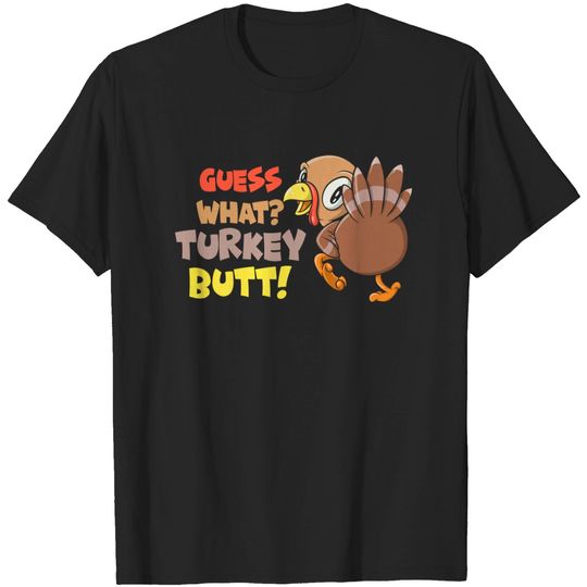 Discover Funny Guess What? Turkey Butt! Cute Girls Boys Thanksgiving T-Shirt