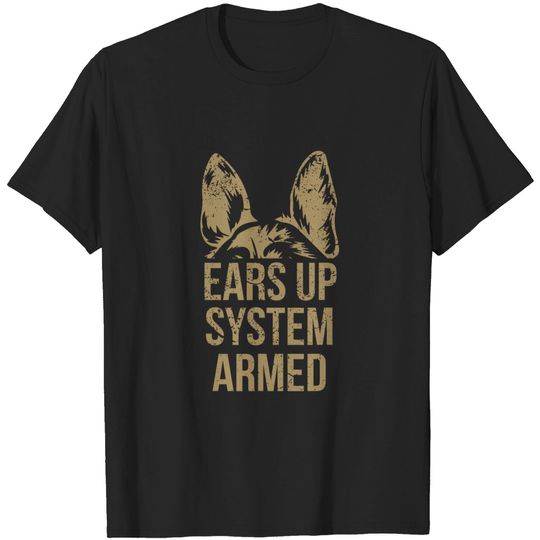 Discover German Shepherd Ears Up System Armed T Shirt