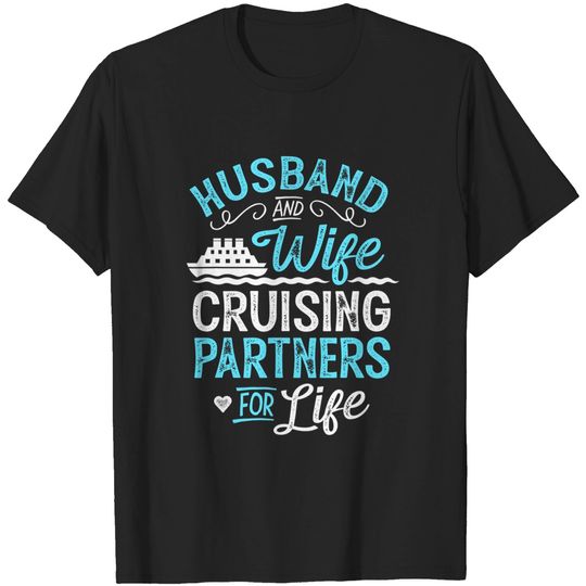 Discover Cruise Ship Husband and Wife Cruising Partners for Life T-Shirt