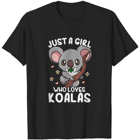 Discover Koala Just a Girl Who Loves Koalas T-Shirt