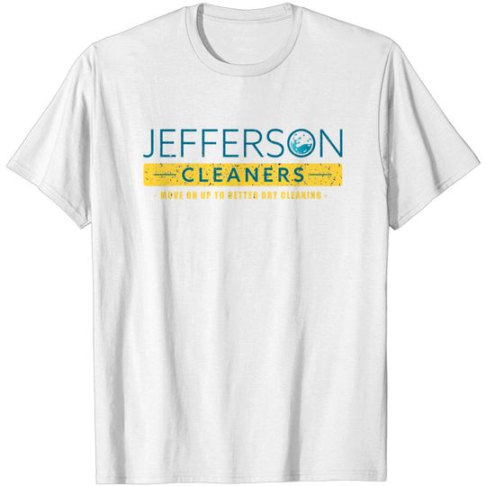 Discover jefferson cleaners - cleaning - Jefferson Cleaners - T-Shirt