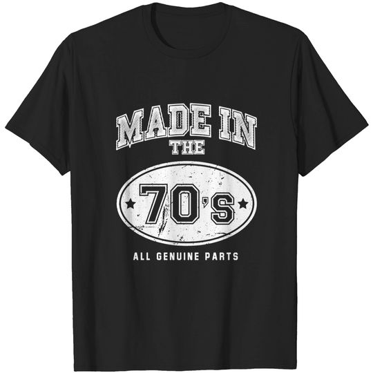 Discover Made In 70s All Genuine Parts - 1970s - T-Shirt
