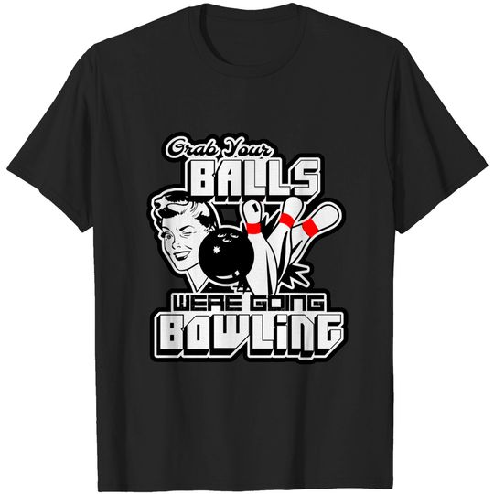 Discover lets go bowling - Funny Bowling - T-Shirt