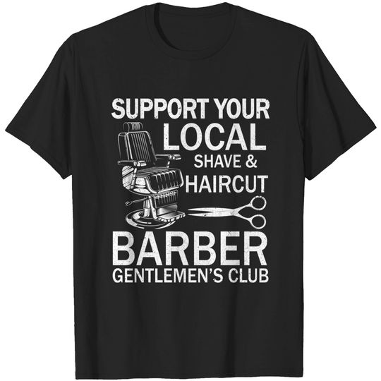 Discover Support Your Local Hairstylist T-Shirt