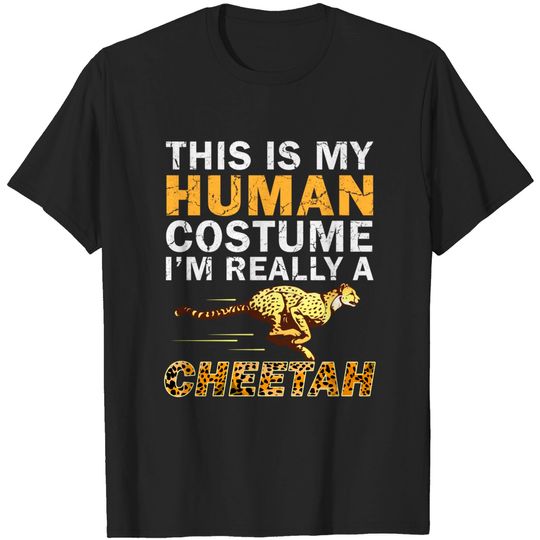 Discover This Is My Human Costume I'm Really A Cheetah T-Shirt