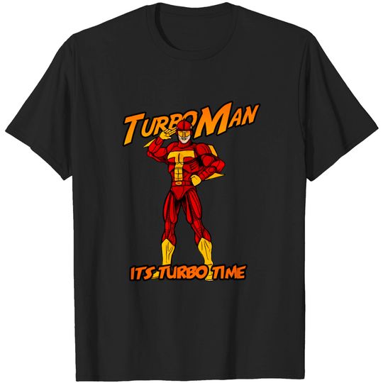 Discover Turbo Man - Turbo Man - T-Shirt