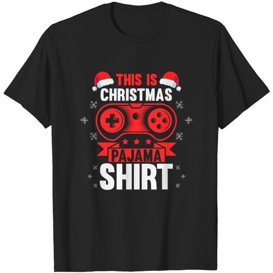Discover This Is Christmas Pajama Gaming T-Shirt