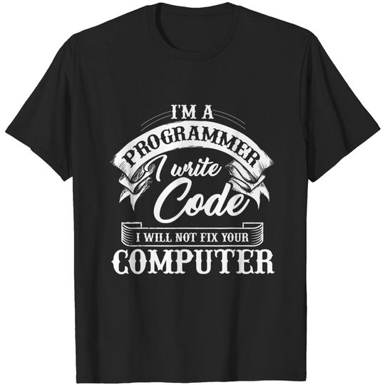 Discover I'm A Programmer I Write Code Computer T-Shirt