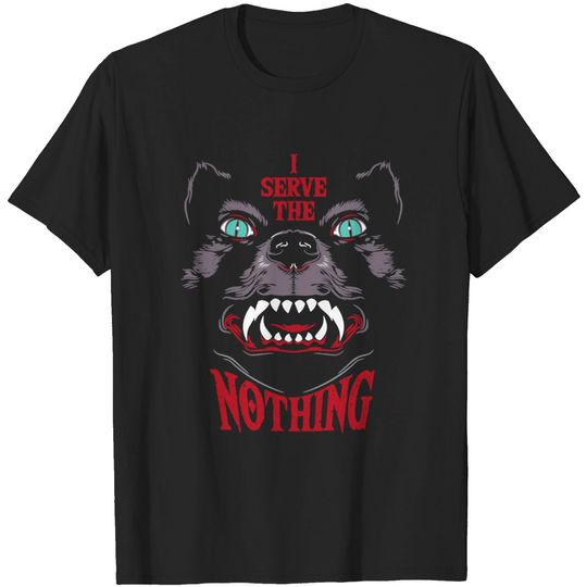 Discover I serve the Nothing - Neverending Story - T-Shirt