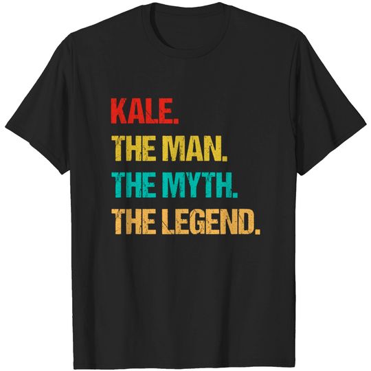 Discover Kale The Man The Myth The Legend T-Shirt