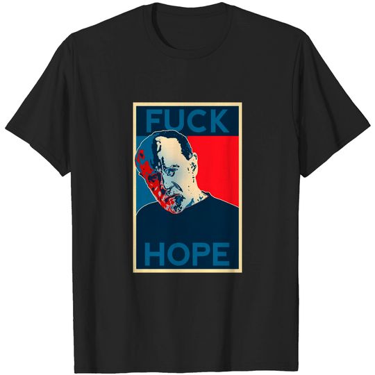 Discover "The Public Sucks. F*ck Hope.” - George Carlin - T-Shirt