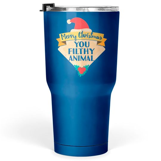 Discover Merry Christmas You Filthy Animal Tumblers 30 oz