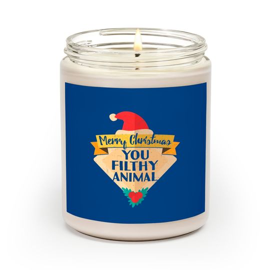 Discover Merry Christmas You Filthy Animal Scented Candles