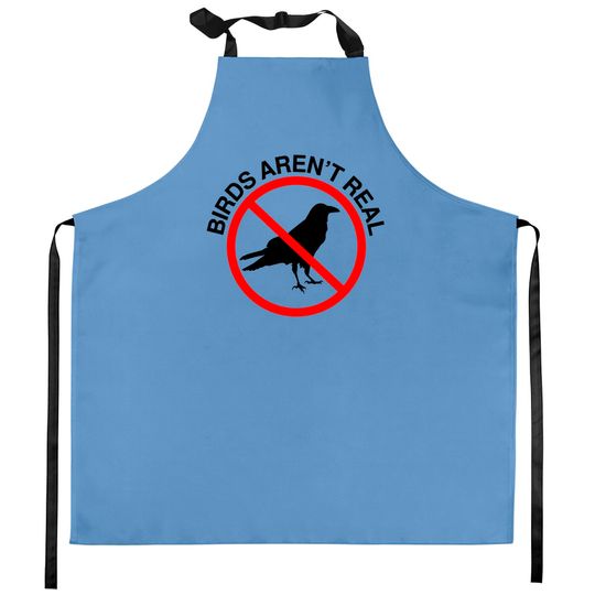 Discover Birds Aren't Real Prohibited Sign Kitchen Aprons