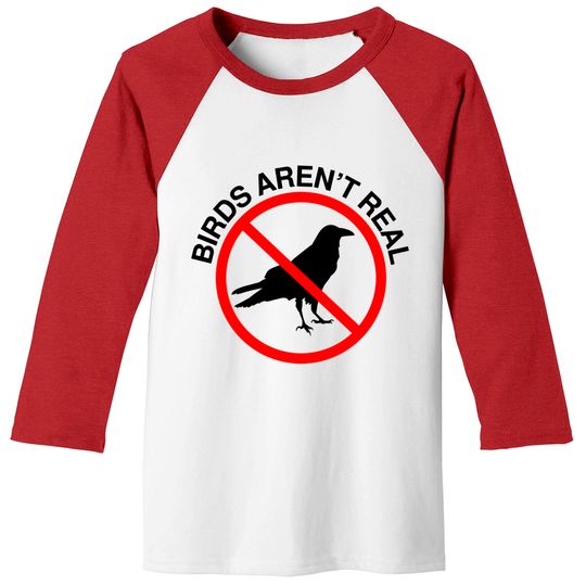 Discover Birds Aren't Real Prohibited Sign Baseball Tees