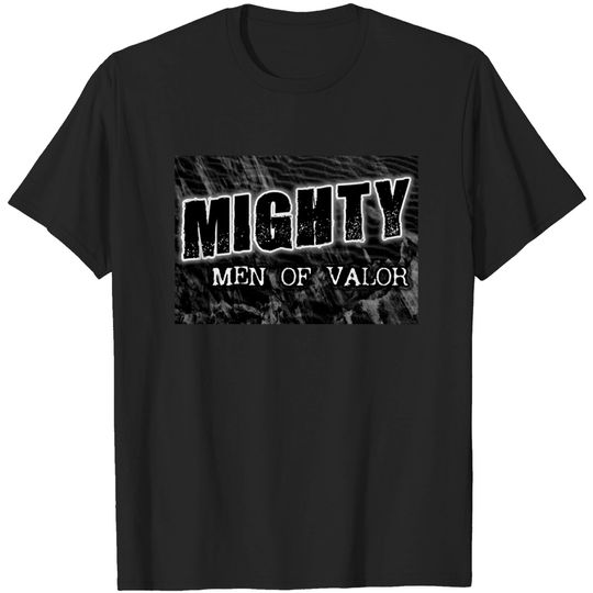 Discover Mighty Men of Valor - Men - T-Shirt