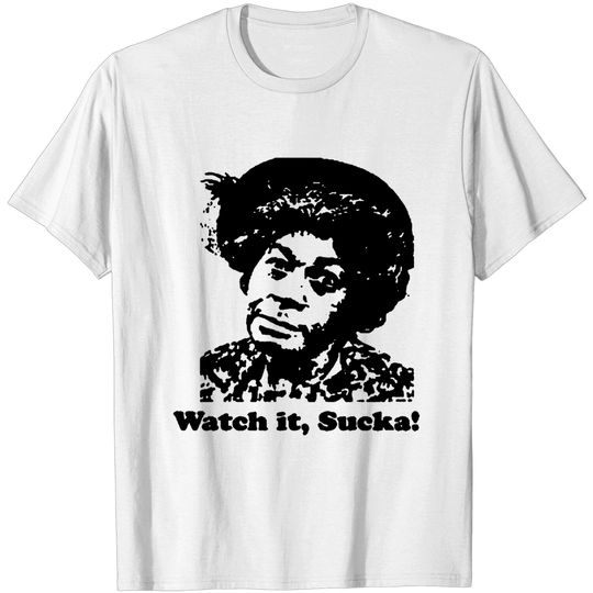 Discover Watch it , Sucka - You Big Dummy - T-Shirt